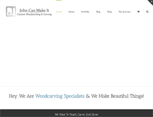 Tablet Screenshot of johncanmakeit.com